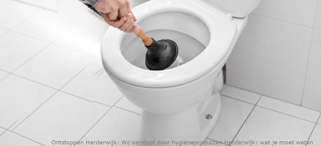 Wc verstopt door hygiëneproducten Harderwijk: wat je moet weten
